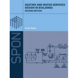 Heating and Water Services Design in Buildings: 2nd edition
