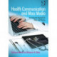 Health Communication and Mass Media: An Integrated Approach to Policy and Practice