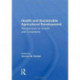 Health And Sustainable Agricultural Development: Perspectives On Growth And Constraints