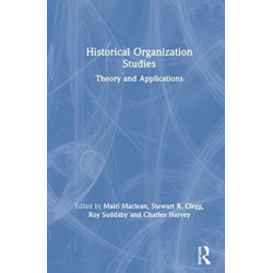 Historical Organization Studies: Theory and Applications