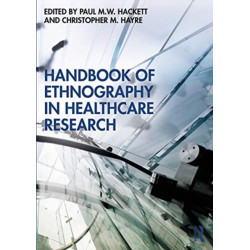 Handbook of Ethnography in Healthcare Research