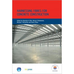 Harnessing Fibres for Concrete Construction: Proceedings of the International Conference, Dundee, July 2008 (EP 91)
