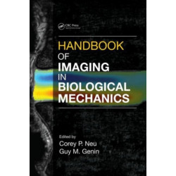 Handbook of Imaging in Biological Mechanics