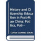 History and Citizenship Education in Post-Mao China: Politics, Policy, Praxis