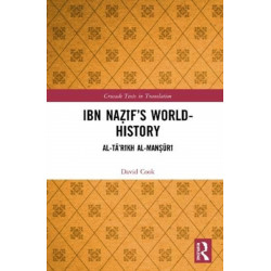 Ibn Nazif’s World-History: Al-Ta’rikh al-Mansuri