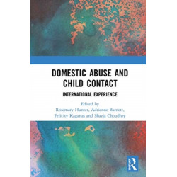 Domestic Abuse and Child Contact: International Experience