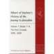 Albert of Aachen's History of the Journey to Jerusalem: Two volume PB set