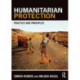 Humanitarian Protection: Principles, Law and Practice