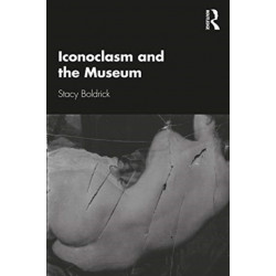 Iconoclasm and the Museum