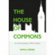 The House of Commons: An Anthropology of MPs at Work