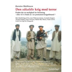 Den såkaldte krig mod terror: Findes der en mulighed for forsoning - eller vil vi finde os i en permanent krigstilstand