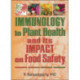 Immunology in Plant Health and Its Impact on Food Safety