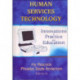 Human Services Technology: Innovations in Practice and Education