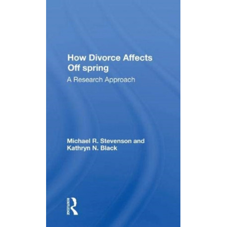 How Divorce Affects Offspring: A Research Approach