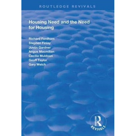 Housing Need and the Need for Housing