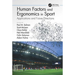 Human Factors and Ergonomics in Sport: Applications and Future Directions