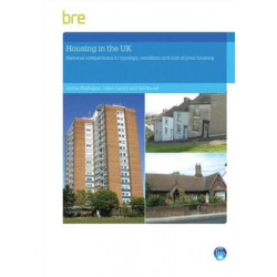 Housing in the UK: National comparisons in typology, condition and cost of poor housing