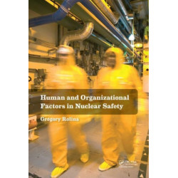 Human and Organizational Factors in Nuclear Safety: The French Approach to Safety Assessments