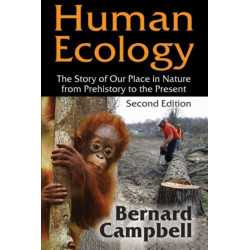 Human Ecology: The Story of Our Place in Nature from Prehistory to the Present