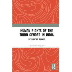 Human Rights of the Third Gender in India: Beyond the Binary