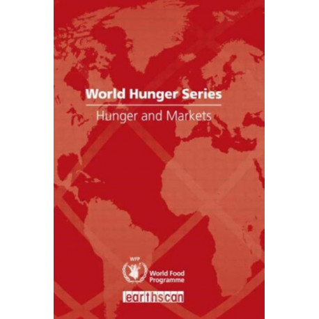 Hunger and Markets: World Hunger Series