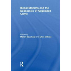 Illegal Markets and the Economics of Organized Crime