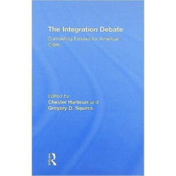 The Integration Debate: Competing Futures For American Cities