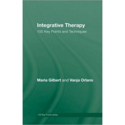 Integrative Therapy: 100 Key Points and Techniques