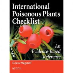 International Poisonous Plants Checklist: An Evidence-Based Reference