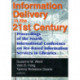 Information Delivery in the 21st Century: Proceedings of the Fourth International Conference on Fee-Based Information Services in Libraries