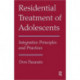 Residential Treatment of Adolescents: Integrative Principles and Practices