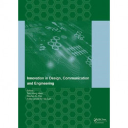 Innovation in Design, Communication and Engineering: Proceedings of the 2014 3rd International Conference on Innovation, Communication and Engineering (ICICE 2014), Guiyang, Guizhou, P.R. China, October 17-22, 2014