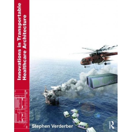 Innovations in Transportable Healthcare Architecture