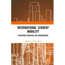 International Student Mobility: Exploring Identities and Engagements