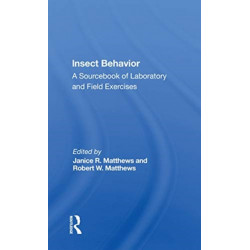 Insect Behavior: A Sourcebook Of Laboratory And Field Exercises