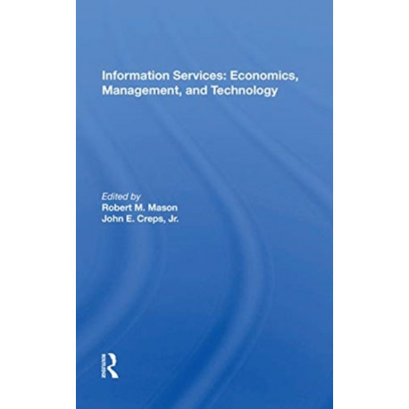 Information Services: Economics, Management, And Technology