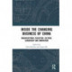 Inside the Changing Business of China: Organizational Evolution, Culture, Leadership and Innovation