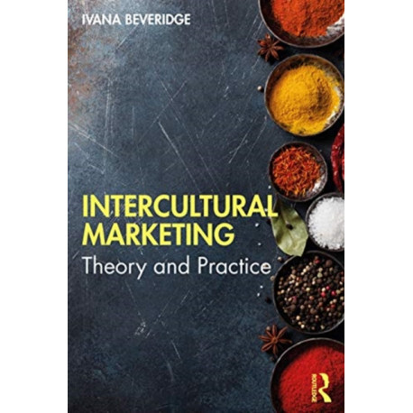 Intercultural Marketing: Theory and Practice
