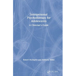 Interpersonal Psychotherapy for Adolescents: A Clinician’s Guide