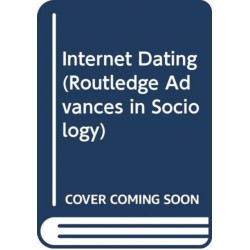 Internet Dating: Intimacy and Social Change