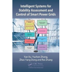 Intelligent Systems for Stability Assessment and Control of Smart Power Grids