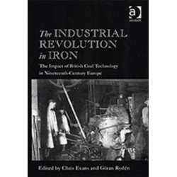 The Industrial Revolution in Iron: The Impact of British Coal Technology in Nineteenth-Century Europe