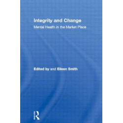 Integrity and Change: Mental Health in the Market Place