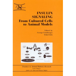 Insulin Signaling: From Cultured Cells to Animal Models
