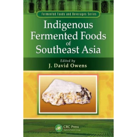 Indigenous Fermented Foods of Southeast Asia