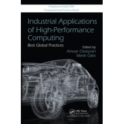 Industrial Applications of High-Performance Computing: Best Global Practices