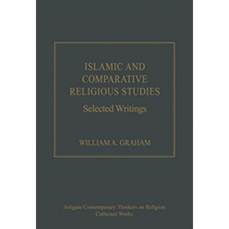 Islamic and Comparative Religious Studies: Selected Writings
