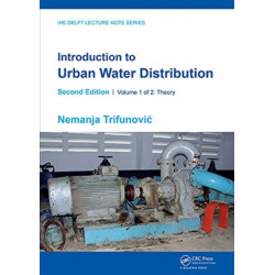 Introduction to Urban Water Distribution, Second Edition: Theory
