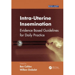 Intra-Uterine Insemination: Evidence Based Guidelines for Daily Practice