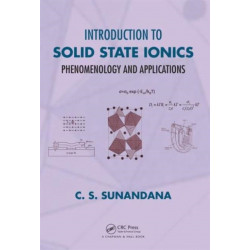 Introduction to Solid State Ionics: Phenomenology and Applications